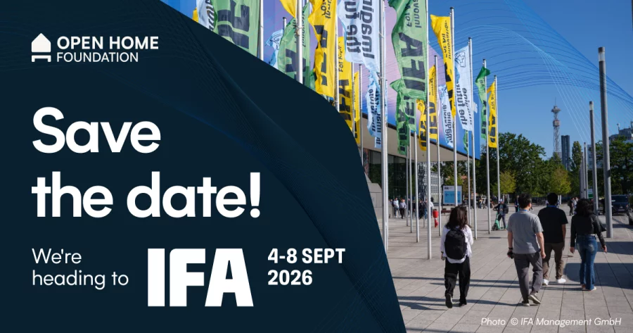 A banner reads "Save the date! We’re heading to IFA, 4-8 SEPT 2026," with the Open Home Foundation logo in the top left. The right side shows a photo of people walking past colorful IFA event flags on poles outside a convention center. Photo credit: IFA Management GmbH.
